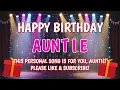 Happy Birthday Auntie 🎉 Best Birthday Song for Auntie | Sing Along with Lyrics 🥳