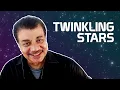 Neil deGrasse Tyson Explains Why Stars Twinkle