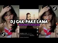 Download Lagu DJ GAK PAKE LAMA | SUKA KAMU KUTUNGGU SAMPAI KAMU BILANG I LOVE YOU BY IBAY YETE VIRAL TIKTOK 2023