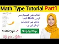 MATH TYPE TUTORIAL FOR BEGINNERS MATH TYPE USE IN COMPUTER MATH TYPE