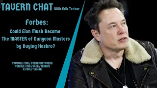 Will Elon Musk Become the MASTER of Dungeon Masters by Buying Hasbro