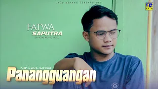 lagu minang terbaru fatwa saputra panangguangan official video 
