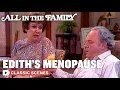 Download Lagu Edith Goes Through Menopause | All In The Family
