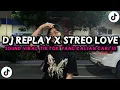 Download Lagu DJ REPLAY X STREO LOVE X AVANGARD X IM A LADY || SOUND VIRAL TIKTOK YANG KALIAN CARI