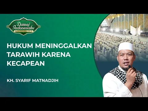 Hukum Meninggalkan Tarawih Karena Kecapean