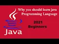 Why you should learn Java for Beginners must watch 2021