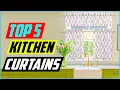 Top 5 Best Kitchen Curtains In 2022 Reviews