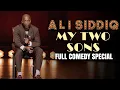 Download Lagu ALI SIDDIQ: MY TWO SONS [75 minute Full Stand Up Comedy Special]