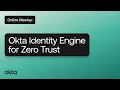 Download Lagu Okta Identity Engine for Zero Trust | Online Meetup