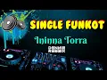 Download Lagu Ininna Torra [ Hard ] • Dennie Rmx • Single Funkot