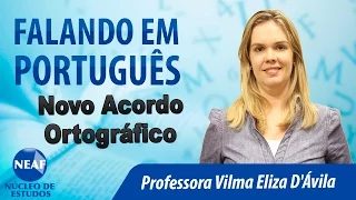 Falando em Português Novo Acordo Ortográfico