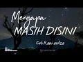 Download Lagu Mengapa masih disini - Cut Rani auliza ( lirik lagu )