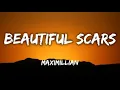 Beautiful Scars - Maximillian ft. Moira Dela Torre
