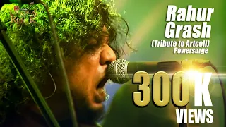 Download Rahur Grash (Tribute to Artcell) | Powersurge | Banglalink presents's Legends of Rock MP3