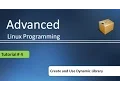 How to create Dynamic library and Use it in Linux Advanced Linux Programming Tutorial - 4
