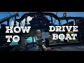 How to DRIVE any BOAT in Sea of Thieves
