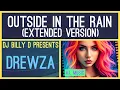 Lagu Drewza -Outside in the Rain (Extended Version)