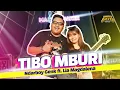 Download Lagu TIBO MBURI -  NDARBOY GENK X LIA MAGDALENA (OFFICIAL LIVE MUSIC)