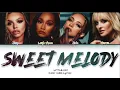 Little Mix - Sweet Melody (Color Coded Lyrics)