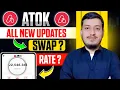 ATOK App withdraw and sell process || ATOK app new updates