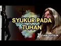 Download Lagu SYUKUR PADA TUHAN || LAGU KATOLIK || AUDIO TEKS || Cipt. Martin Runi