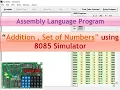 Lec 8 Addition for Set of Numbers Code Example using 8085 Assembly Language Program