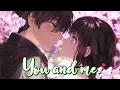 Download Lagu Nightcore - You \u0026 Me (James TW) - (Lyrics)