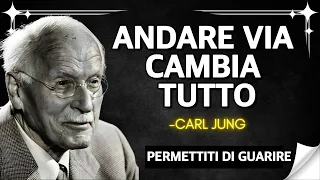 Ecco Cosa Succede Quando Lasci Andare Chi Ti Ha Fatto del Male - Carl Jung