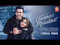 Lagu Tumhari Mohabbat - Lyrical Song | Stebin Ben | Chinmayi S | Javed-Mohsin | Rashmi V | Surbhi, Parth