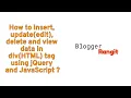 How to insert update edit delete and view data in div HTML tag using jQuery and JavaScript