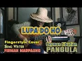 Download Lagu Lupa Do Ho - Cipt. Firman Marpaung - Fingerstyle Cover Desmon Siburian (PANGULA)