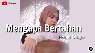 Download Hanin Dhiya ~ Mengapa Bertahan (lirik) MP3