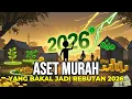 Lagu 7 Aset Murah yang Bakal Bikin KAYA 2026 — Banyak Orang Belum Sadar!