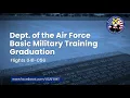 Department of the Air Force BMT Graduation Ceremony Flights 041-056 -