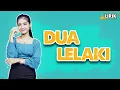 Download Lagu Dua Lalaki - Lirik || Era Syaqira