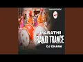 Lagu Marathi Banjo Trance (DJ Remix)