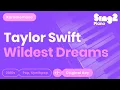 Download Lagu Taylor Swift - Wildest Dreams (Karaoke Piano)