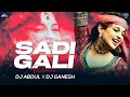 Lagu Sadi gali 2023 (club mix) dj Abdul and dj Ganesh  #bollywood #song #djmix #remix #djabdulindia #love