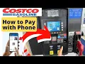 Costco Gas How to Pay by Phone Costco App