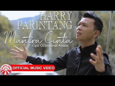 Download MP3 Harry Parintang - Mantra Cinta [Official Music Video HD]