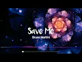 Save Me - Bruno Martini //lyrics