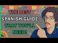 A Complete and Accurate Grammar Guide to Every Concept in Spanish