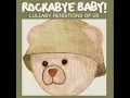 One - Lullaby Renditions of U2 - Rockabye Baby!