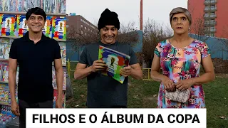 Filhos e o Álbum da Copa