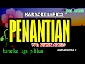 Download Lagu PENANTIAN NADA WANITA|| MUKSIN ALATAS || KARAOKE DANGDUT @Jonsmusic