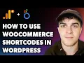 How to Use Woocommerce Shortcodes in Wordpress Full 2024 Guide