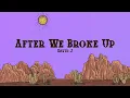 David J - After We Broke Up (Lyrics)