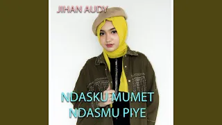 Download Ndasku Mumet Ndasmu Piye MP3