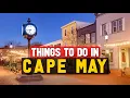 Things to Do in Cape May New Jersey - Best Attractions in Cape May NJ