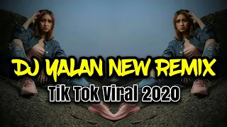 dj yalan new remix tik tok viral 2020 full bass